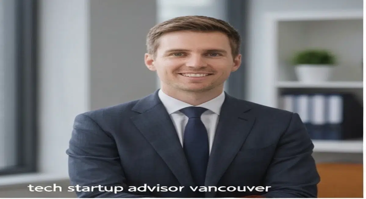 Tech Startup Advisor Vancouver: Launch and Scale Successfully