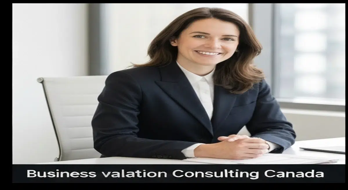 Business Valuation Consulting Canada: Know Your Worth
