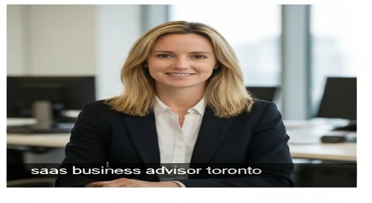 SaaS Business Advisor Toronto: Scale Your Software Company